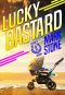 [Lucky John Adventures 08] • Lucky Bastard